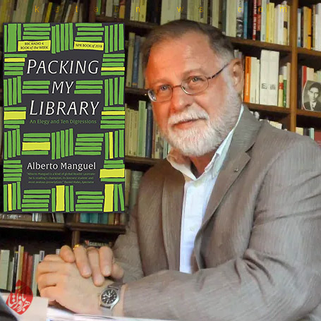 برچیدن کتابخانه‌ام» [Packing My Library: An Elegy and Ten Digressions] آلبرتو مانگل [Alberto Manguel]