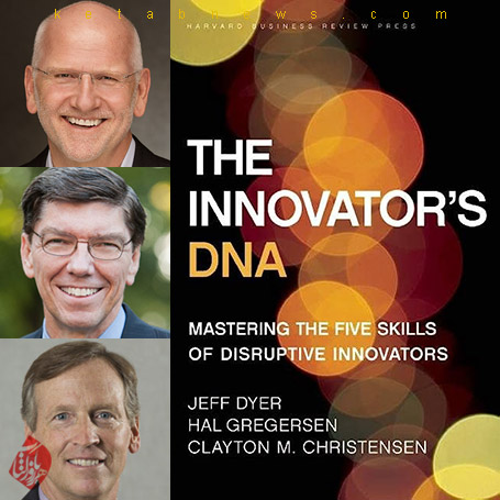 دی ان ای نوآور: تسلط بر پنج مهارت نوآوران» [The innovator's DNA : mastering the five skills of disruptive innovators] اثر جف دایر، هال گرگرسن و کلیتون کریستنسن [Hal B. Gregersen, Jeff Dyer (Professor of strategy), Clayton Christensen]