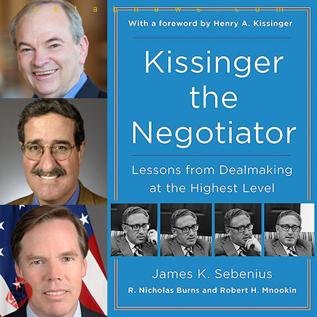 کیسینجر مذاکره‌گر؛ درس‌هایی از معامله‌گری در سطوح بالا» [Kissinger the negotiator : lessons from dealmaking at the highest level]  جیمز کی. سبنیوس، نیکلاس برنزو رابرت منوکین [James K. Sebenius, Robert Harris Mnookin, R. Nicholas Burns] 