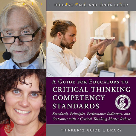 خلاصه معیارهای قابلیت در تفکر نقادانه» [A guide for educators to critical thinking competency standards] ریچارد پل و لیندا الدر [Richard Paul & Linda Elder]
