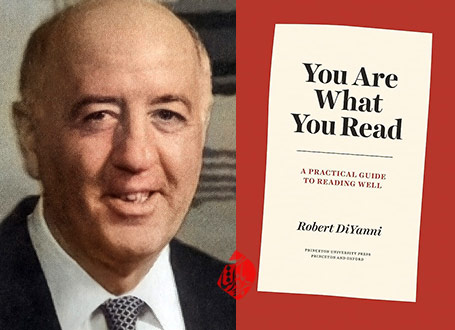 آدمی همان است که می‌خواند» [You are what you read: a practical guide to reading well]؛ رابرت دی‌یانی [Robert DiYanni]