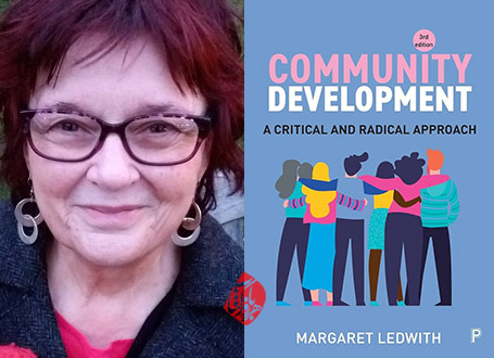 نگرشی انتقادی به توسعه جماعت‌محور» [Community Development: A Critical Approach] تالیف مارگارت لدویت [Margaret Ledwith]