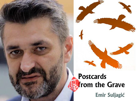 کارت پستال‌هایی از گور» [Postcards from the Grave] اثر امیر سولیاگیچ [Emir Suljagić]