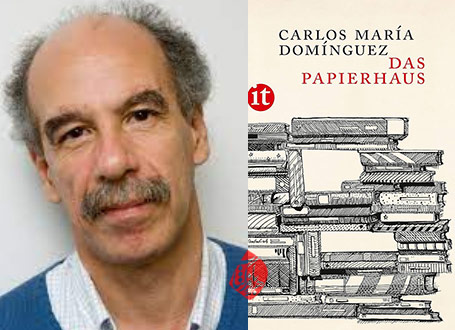 خانه کاغذی» [Das papierhause] نوشته کارلوس ماریا دومینگس [Carlos María Domínguez]