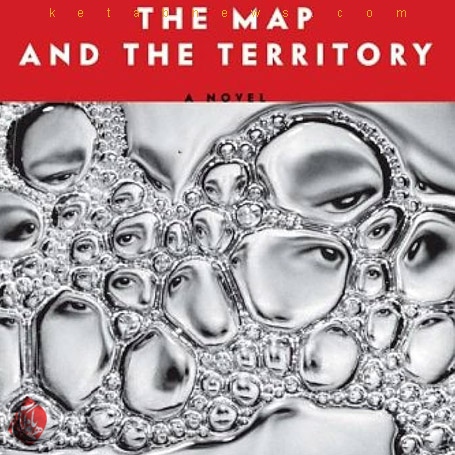 «نقشه و قلمرو» [The Map and the Territory (La Carte et le Territoire)] 