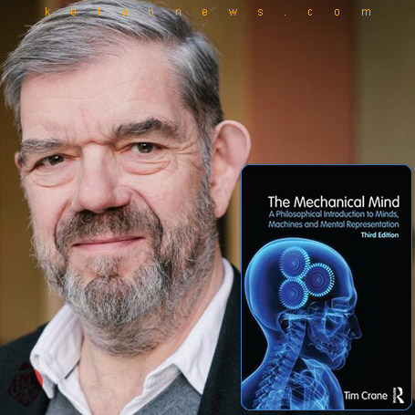 ذهن مکانیکی» [The mechanical mind : a philosophical introduction to minds, machines and mental representation] اثر تیم کرِین [Tim Crane]