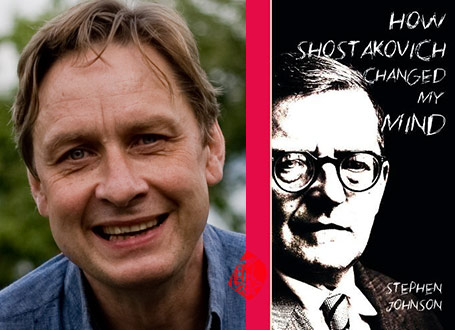 چگونه شوستاکوویچ نظر مرا تغییر داد» [How Shostakovich changed my mind] stephen johnson استیون جانسون