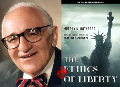 خلاصه کتاب اخلاق آزادی» [The ethics of liberty]  موری روتبارد [Murray Rothbard]