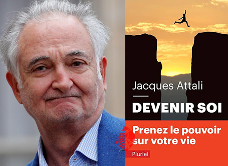 Jacques Attali, Devenir Soi: Prenez le pouvoir sur votre vie