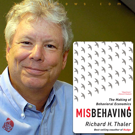 بدرفتاری سوءرفتار: ساختن اقتصاد رفتاری» [Misbehaving: The Making of Behavioral Economics] ریچارد اچ. تالر [Richard Thaler] 