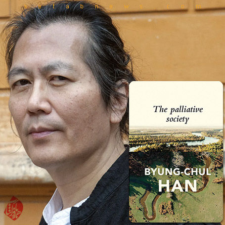 جامعه تسکینی: درد در عصر حاضر» [The Palliative Society: Pain Today] نوشته چول هان [Byung-Chul Han]