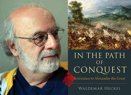 «در راه فتح: ایستادگی در برابر اسکندر کبیر» [In the path of conquest : resistance to Alexander the Great] نوشته والدمار هکل [Waldemar Heckel] 