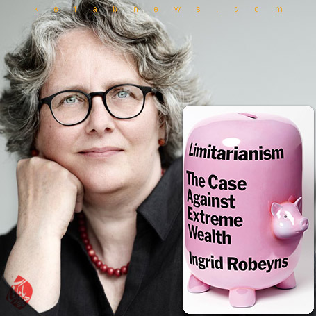 محدودیت‌گرایی: پرونده‌ای علیه ثروت افراطی» [Limitarianism: The Case Against Extreme Wealth]  ingrid robeyns