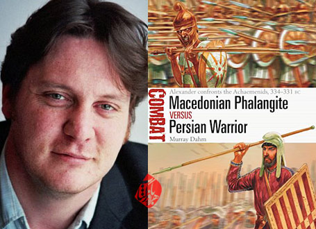 «رویارویی فالانژ مقدونی با جنگجوی پارسی» [Macedonian phalangite vs persian warrior: alexander confronts the achaemenids] اثر موری دام [Murray Dahm]