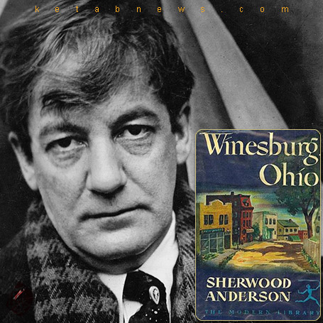 کتاب عجایب» [Winesburg, Ohio: A Group of Tales of Ohio Small Town Life شروود اندرسن [Sherwood Anderson] 