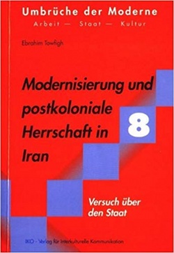 Modernisierung und postkoloniale Herrschaft in Iran