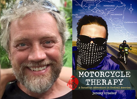 موتورتراپی» [Motorcycle Therapy: A Canadian Adventure in Central America] اثر جرمی کرویکر [Jeremy Kroeker]