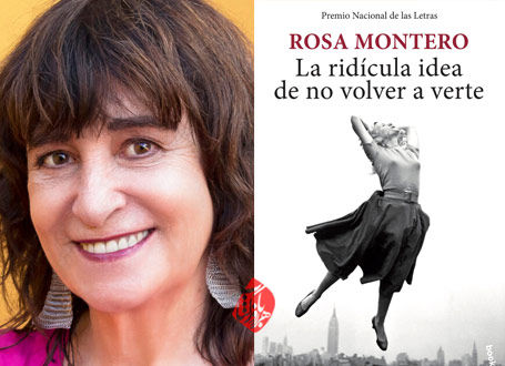 رنج ندیدن تو» [La ridícula idea de no volver a verte] نوشته روسا مونترو [Rosa Montero]