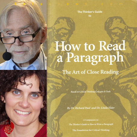 آشنایی با هنر دقیق خواندن بر اساس مفاهیم و اصول تفکر انتقادی» [Thinker's guide to how to read a paragraph : the art of close reading] نوشته لیندا الدر و ریچارد پل [Richard Paul & Linda Elder] 