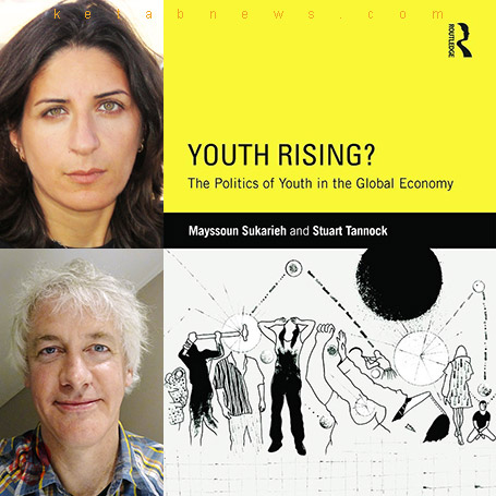 خلاصه سن و سرمایه‌داری» [Youth Rising?: The Politics of Youth in the Global Economy میسون سکریه و استیوارت تانک [Mayssoun Sukarieh & Stuart Tannock]«