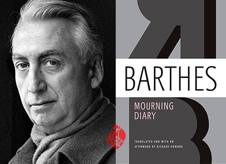 رولان بارت [Roland Barthes] خاطرات سوگواری Mourning diary: October 26, 1977-September 15, 1979