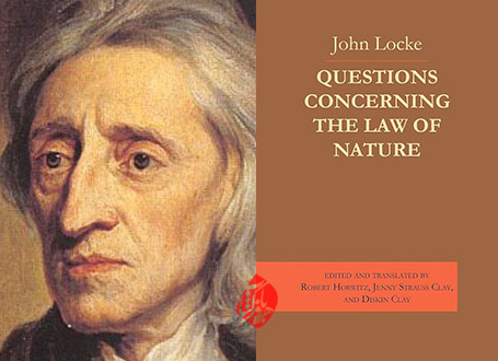 پرسش‌هایی درباره‌ی قانون طبیعت» [Questions Concerning the Law of Nature] را جان لاک [John Locke]