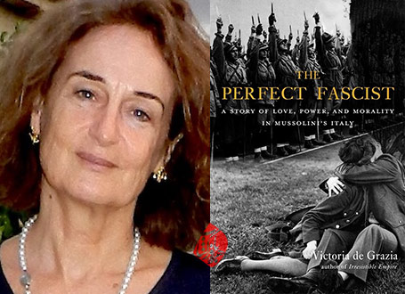 فاشیست تمام عیار» [The perfect fascist : a story of love, power, and morality in Mussolini's Italy] به قلم ویکتوریا دگراتسیا [Victoria de Grazia