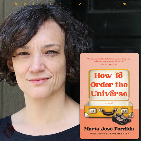 خلاصه  رمان اسرار نهان در جعبه‌ابزار جهان» [How to order the universe]. ماریا خوزه فرادا [María José Ferrada  	چگونه کل دنیا را مرتب کنیم