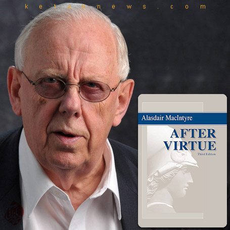 خلاصه کتاب در پی فضیلت» [After virtue : a study in moral theory]،  السدیر مک‌اینتایر (