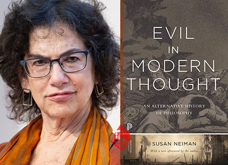 شر در اندیشه مدرن؛ تاریخ فلسفه از چشم‌اندازی متفاوت» [Evil in modern thought : an alternative history of philosophy] نوشته سوزان نیمن [Susan Neiman]