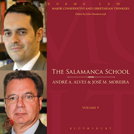 مکتب سالامانکا»[The salamanca school اثر آندره‌آزودو آلویش و ژوزه‌مانوئل موریرا: Jose Moreira, Andre Azevedo Alves]