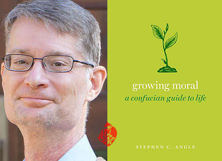 پرورش اخلاق: آموزه‌های مکتب کنفوسیوس برای زندگی» [Growing moral : a Confucian guide to life] نوشته استیون سی. انگل [Stephen C. Angle]