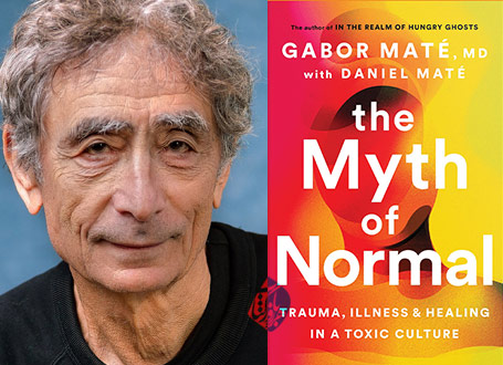 افسانه‌ی عادی بودن» [The myth of normal : trauma, illness, & healing in a toxic culture]  گابور مته [Gabor Maté]