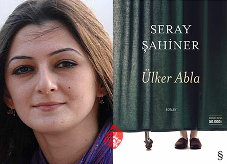 سرای شاهینر [Seray Şahiner] خلاصه رمان اولکر آبلا» [Ülker Abla]