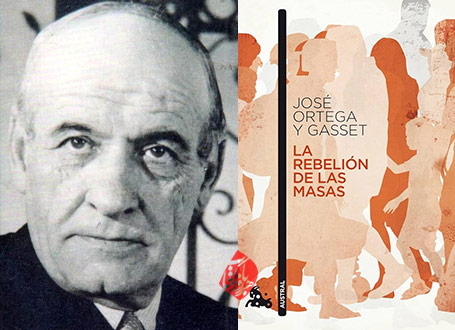 خلاصه کتاب طغيان توده‌ها» [La rebelión de las masas] خوزه ارتگا ئی گاسِت [José Ortega y Gasset]