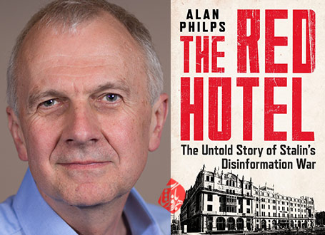 «هتل سرخ» [The Red Hotel: The Untold Story of Stalin’s Disinformation War] به‌قلم آلن فیلپس [Alan Philps] 