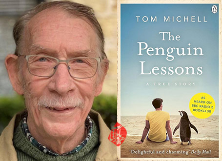 درس‌های پنگوئن» [The Penguin Lessons] خاطرات واقعی تام میچل [Tom Michell] 