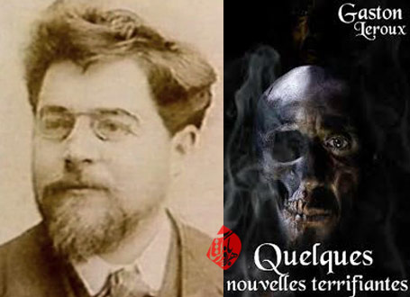 ضیافت سردیس‌ها» [Quelques Nouvelles Terrifiantes] گاستون لوئی آلفرد لورو [Gaston Leroux]،