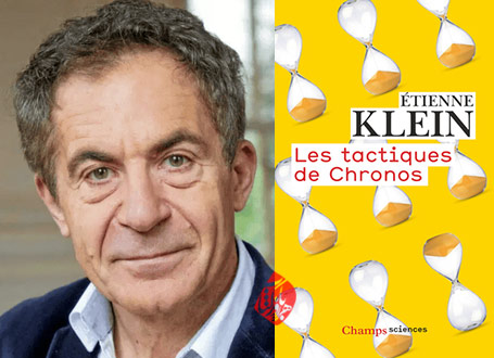 خلاصه کتاب درباره زمان» [Tactiques de chronos] اثر اتی‌ین کلن [Étienne Klein]