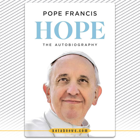 امید، زندگینامه خودنوشت خورخه ماریو برگولیو (پاپ فرانسیس)»«Hope The Autobiography,»