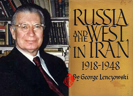 خلاصه کتاب رقابت روسیه و غرب در ایران» [Russia and the West in Iran] نوشته جورج لنزوسکی [George Lenczowski]
