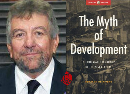  اسوالدو د ریورا [Oswaldo de Rivero] افسانه توسعه» [he myth of devlopment: non - viable economies of the 2lst century]