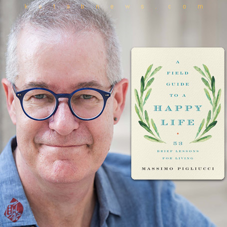 خلاصه کتاب کار سبکباران؛ راهنمای عملی برای یک زندگی شادکامانه /A Field Guide to a Happy Life» اثر ماسیمو پیلیوچی [Massimo Pigliucci]