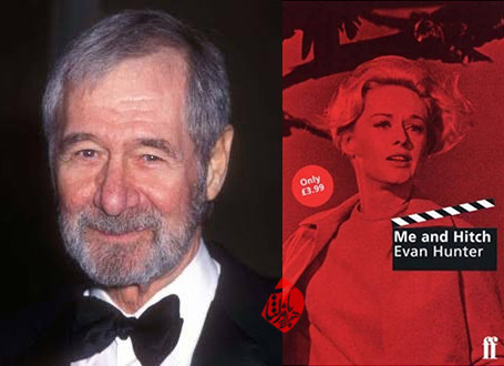 ایوان هانتر[Evan Hunter] هیچکاک به روایت ایوان هانتر» [Me and Hitch]