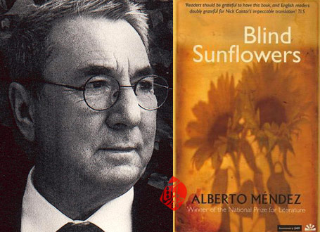  آفتابگردان‌های کور» [Blind sunflowers]  آلبرتو مِندِس [Alberto Méndez]