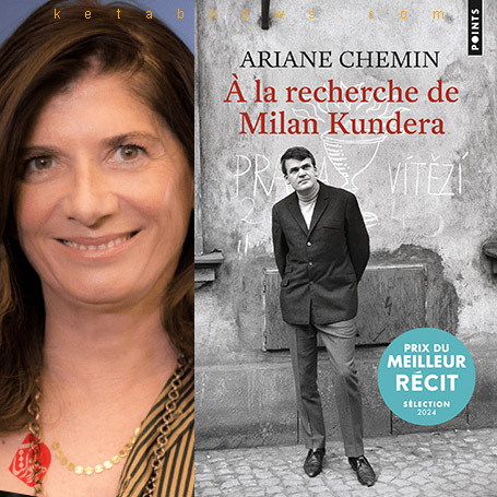 در جست‌وجوی میلان کوندرا» [À la recherche de Milan Kundera] نوشته آریان شمن [Ariane Chemin]