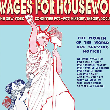  [Wages for Housework: ]