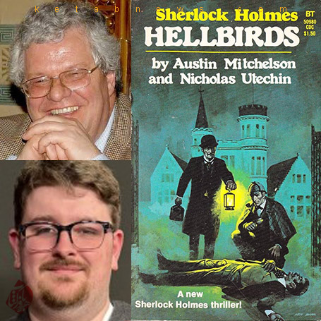 شرلوک هلمز و پرندگان دوزخی» [Sherlock Holmes and the Hellbirds]، اوستین میچلسن و نیکلاس یوته‌چین [Nicholas Utechin & Austin Mitchelson