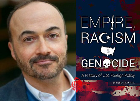 صلح اینجا آفتابی نمی‎‌شود» (تاریخچه سیاست خارجی ایالات متحده آمریکا) [Empire, racism and genocide: a history of U.S. foreign policy] نوشته رابرت فانتینا [Robert Fantina] 