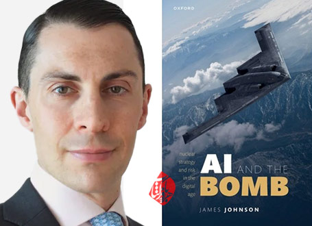 وش مصنوعی و بمب» [AI and the Bomb: Nuclear Strategy and Risk in the Digital Age] اثر جیمز جانسون [James Johnson]